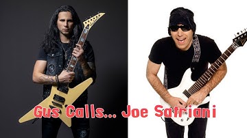 Gus calls Joe Satriani Pt. 1