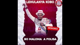 Lehulanya Kobo  -- Bo maloma a folisa