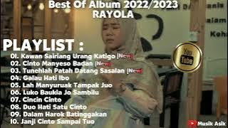 Download lagu BEST OF ALBUM 2022/2023 || RAYOLA - KAWAN SAIRIANG URANG KATIGO
