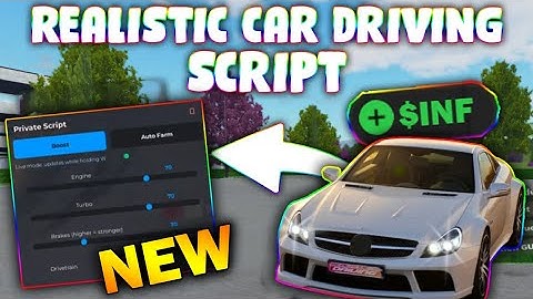 *NEW* Realistic Car Driving Script (PASTEBIN 2025) ( AUTO FARM , CAR BOOST )
