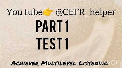 Achiever Multilevel C1 Listening Part1 TEST1 Qolganlarini ham kuting  #multilevel #cefr