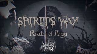 Spirits Way - Paradox Of Anger [Feat. Dave Suzuki] (2023 Single Lyric Video)