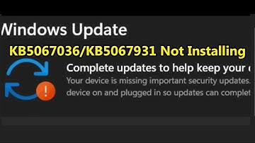 Fix Windows 11 Update KB5067036/KB5067931 Error Your Device Is Missing Important Security Updates