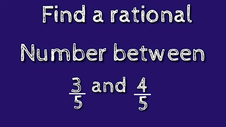How to find a rational number between 3/5 and 4/5.shsirclasses.