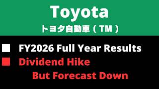 《 JAPANESE STOCK 》Toyota Motor FY2026 Full Year Results