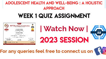 Adolescent Health And Well-Being : A Holistic Approach Week 1 Quiz Assignment Solution | NPTEL 2023