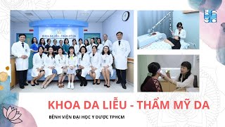 Top 10 khoa thẩm mỹ da bệnh viện đại học y dược uy tín nhất