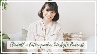 Elindult a Fatimapanka Lifestyle Podcast + podcast ajánló |  fatimapanka