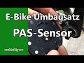 Wie PAS-SENSOR montieren? - vom Fahrrad zum Pedelec - Teil 3