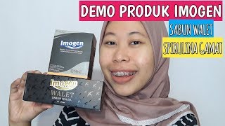 EP 14 | DEMO PRODUK IMOGEN SABUN WALET & IMOGEN GAMAT SPIRULINA POWDER DRINK DIJADIKAN MASKER