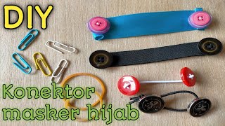 DIY Konektor Masker Hijab