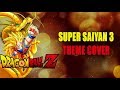 Dragon Ball Z - SSJ3 Theme Cover (Remake) ft. HalusaTwin by 94Stones