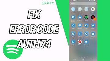 How To Fix And Solve Error Code Auth 74 On Spotify App