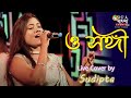 O sangi     mita chatterjee  live cover by sudipta  bengali hit songs