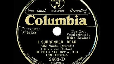 1931 Ben Selvin (as Mickie Alpert) - I Surrender D...