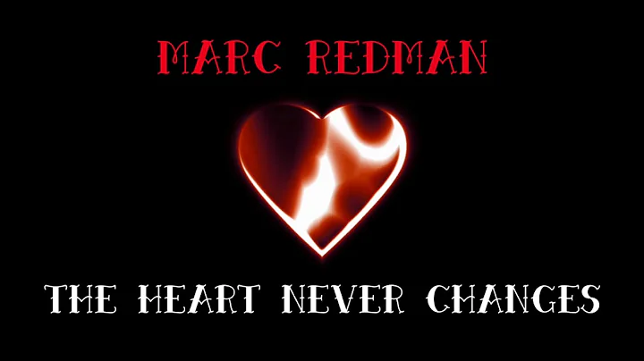The Heart Never Changes (Official Video 4K)