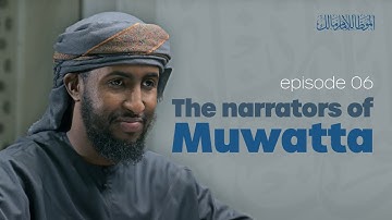 The Narrators of Muwatta | Ep. 6 | #AlMuwatta with Ustadh Abdulrahman Hassan