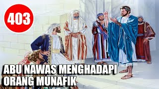 ABU NAWAS MENGERJAI ORANG MUNAFIK - HUMOR SUFI