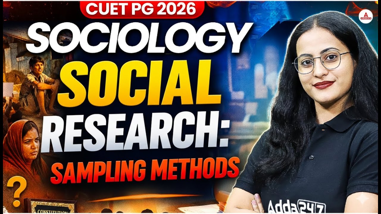 CUET PG Sociology 2026 | Social Research | Sampling Methods