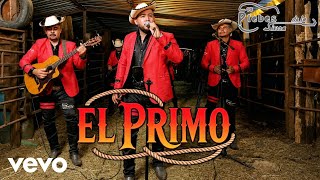Los Plebes De La Sierra - El Primo