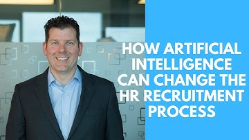 How Artificial Intelligence Can Change the HR Recruitment Process