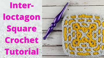 Interloctagon Square | Interlocking Crochet Blanket Square Pattern