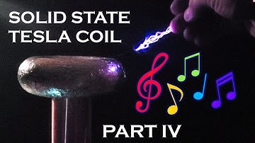 Solid State Tesla Coil (SSTC) - Part 4