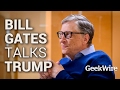Bill Gates Talks Trump