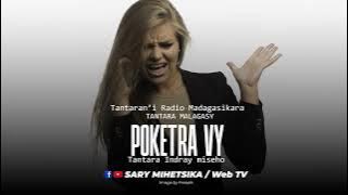 Tantara Malagasy - POKETRA VY (Tantaran'i Radio Madagasikara) Tantara Indray Mihaino