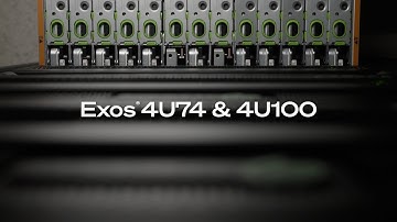 Seagate | Exos 4U74 and 4U100: Engineered for the Data Demands of Tomorrow