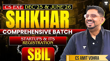 CS EXECUTIVE DEMO SESSSION 1 SBIL | STARTUPS & ITS REGISTRATION #csamitvohralawclasses