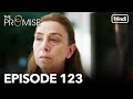 The Promise Episode 123 Hindi Dubbed 