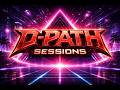 D-PATH SESSIONS #5 (POWERFUL)