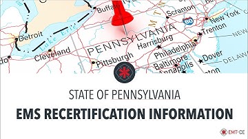 Pennsylvania EMS Recertification Requirements | EMT-CE.com