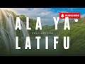 Ala Ya Latifu Qasida Arabic With English Translation