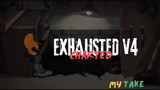 EXHAUSTED V4 (SCRAPPED/UNFINISHED) CHARTED! | FNF: The Basement Show