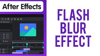 How to Create a Flash Blur Effect in After Effects (NO PLUGIN)
