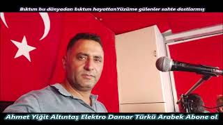 Bıktım Bu Dünyadan Bıktım Hayattanyüzüme Gülenler Sahte Dostlarmış Ahmet Yiğit Elektro Bağlama