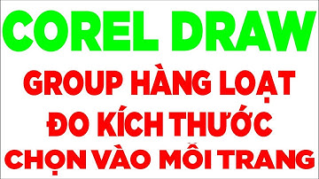 TOOLS FOR CORELDRAW GROUP, CENTER PAGE, DIMENSION TIỆN ÍCH HÀNG LOẠT NHANH CHỐNG QUẢNG CÁO #design