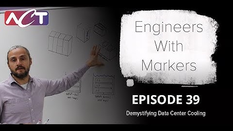 Demystifying Data Center Cooling | Engineers with Markers