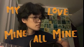My Love Mine All Mine - Maru Cover