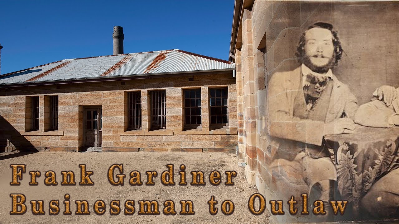 Frank Gardiner – Businessman to Outlaw