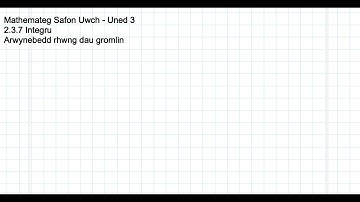 2.3.7 Arwynebedd rhwng dau gromlin