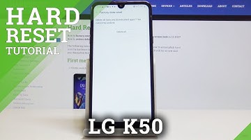 Factory Reset LG K50 - Format All Data via Settings