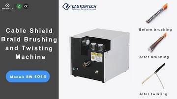 EW 1015 Cable Shield Braid Brushing and Twisting Machine Max.8mm