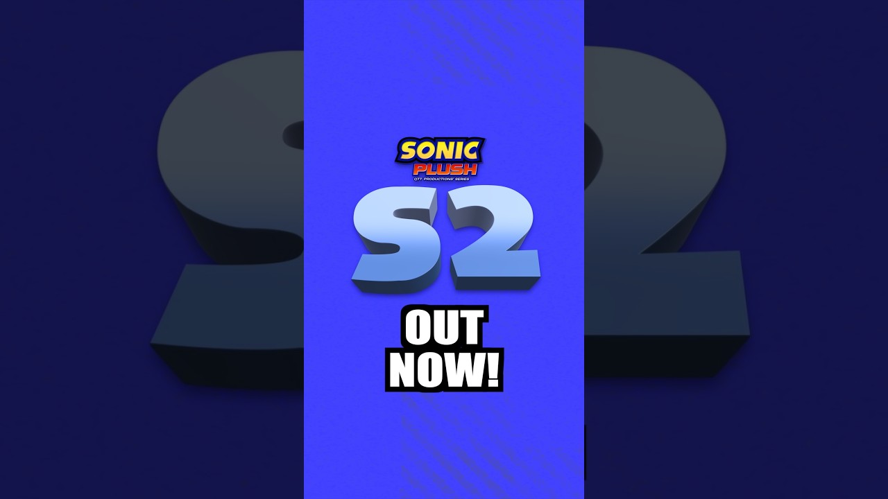 SONIC PLUSH SEASON 2 OUT NOW!! #sonicplush #sonic #sonicthehedgehog