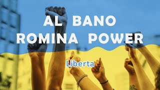 Al Bano & Romina Power "Liberta"