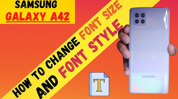 How to change font size and font style in Samsung Galaxy A42 | Samsung A42 Font Change