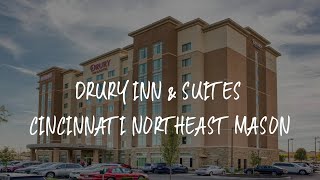 Drury Inn & Suites Cincinnati Northeast Mason Review - Mason , United States of America