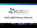 SILCS v2025 Release Webinar